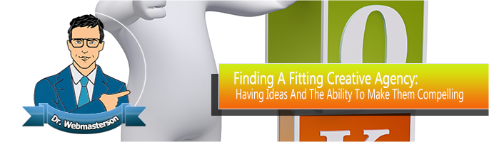 Finding a Fitting Creative Agency
